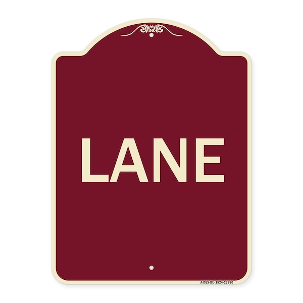 Designer Series Sign-Lane, Burgundy Heavy-Gauge Aluminum Sign, 24" x 18", BU-1824-23890